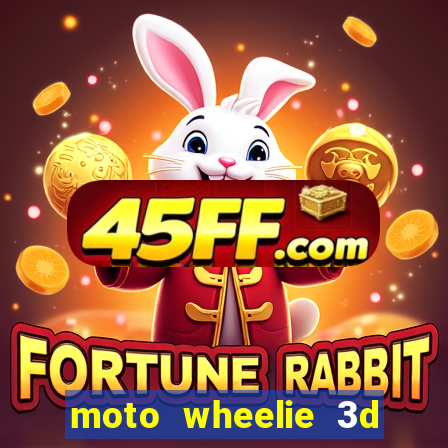 moto wheelie 3d dinheiro infinito 2024